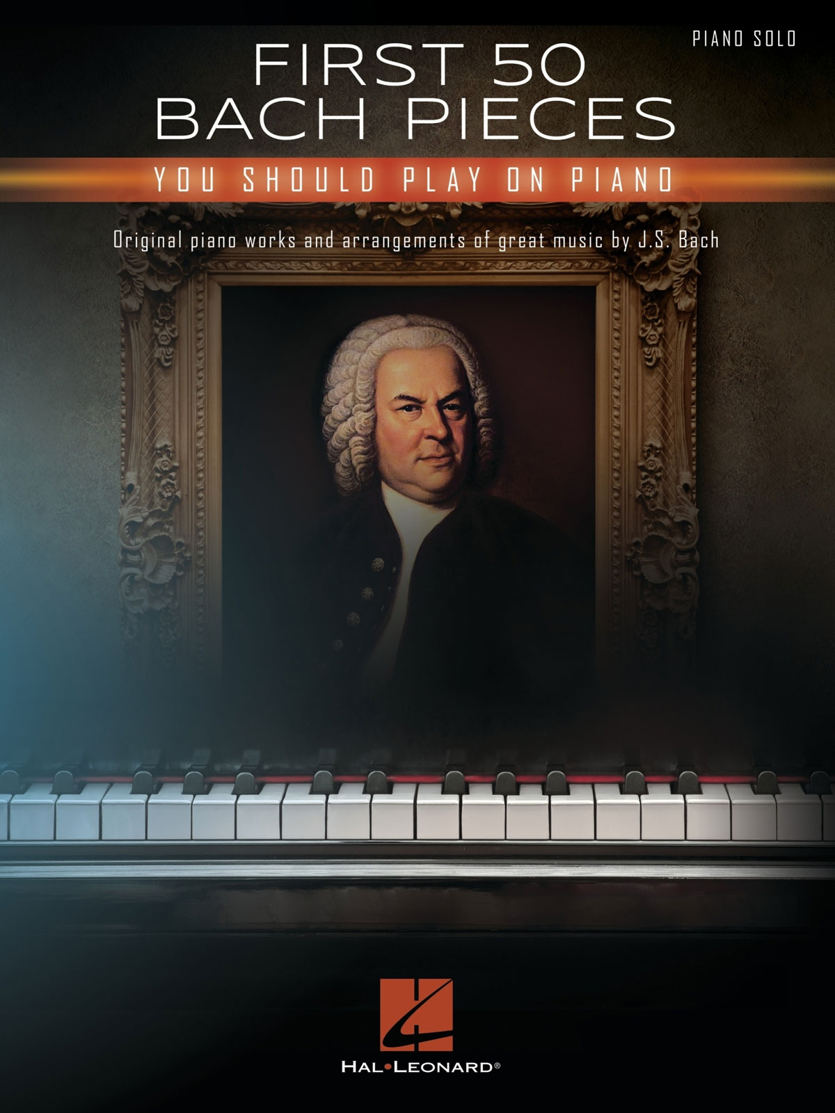 HAL LEONARD First 50 Bach Pieces