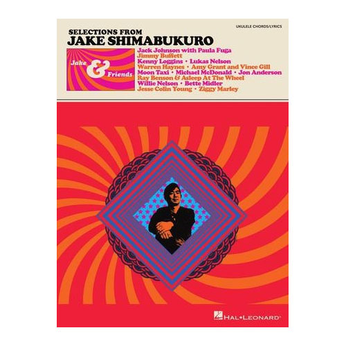HAL LEONARD Jake Shimabukuro - Jake & Friends