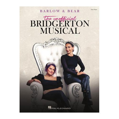 HAL LEONARD Barlow & Bear: The Unofficial Bridgerton Musical