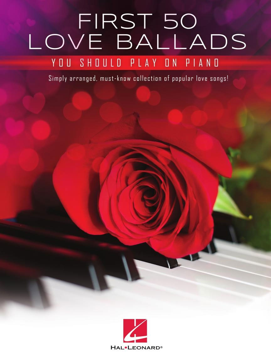 HAL LEONARD First 50 Love Ballads