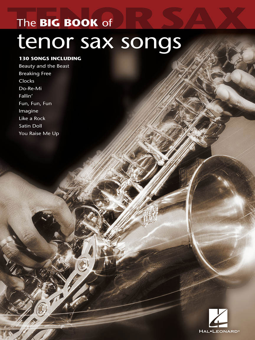 HAL LEONARD Big Book of Tenor Sax Songs