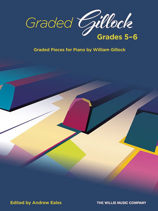 THE WILLIS MUSIC COMPANY Graded Gillock: Grades 5-6