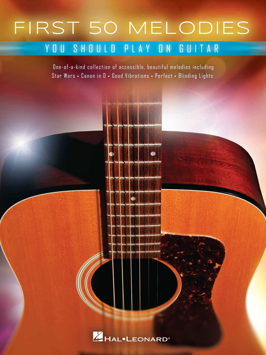 HAL LEONARD First 50 Melodies You Should Play on Guitar