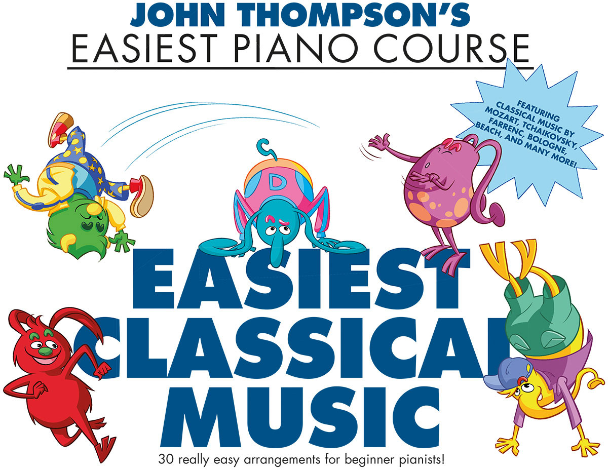 THE WILLIS MUSIC COMPANY John Thompson's Easiest Classical Music