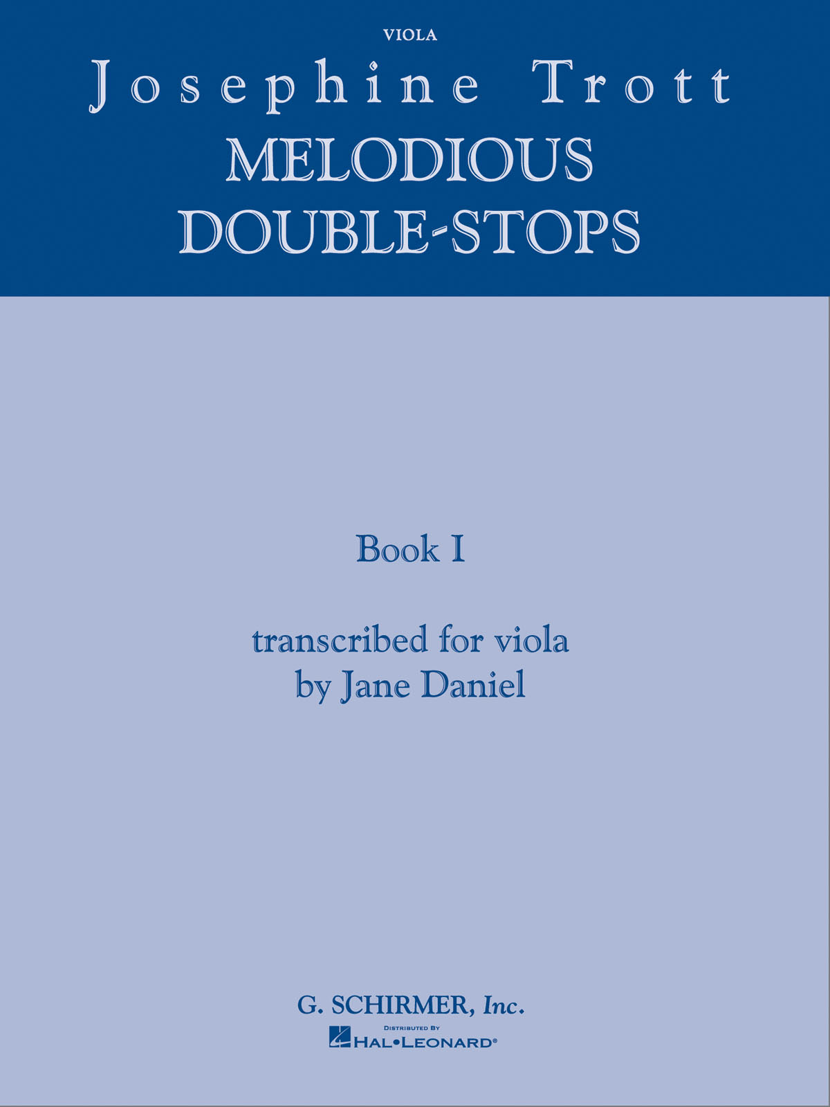 SCHIRMER Josephine Trott - Melodious Double-Stops Book 1