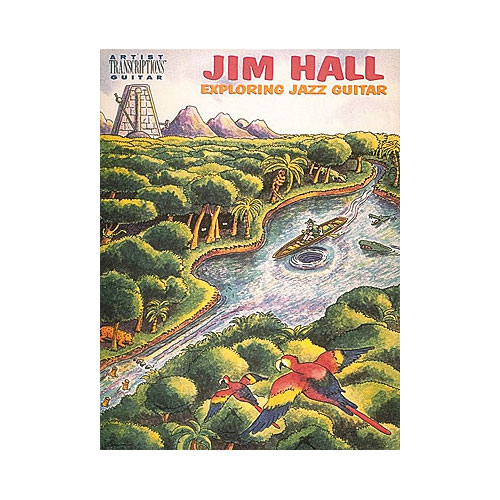 HAL LEONARD Jim Hall - Exploring Jazz Guitar