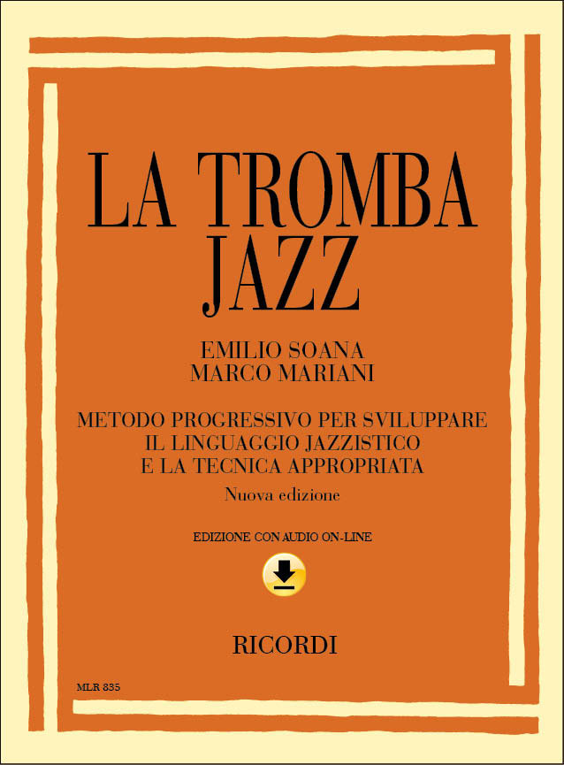 RICORDI La Tromba Jazz. Metodo Progressivo Per Sviluppare