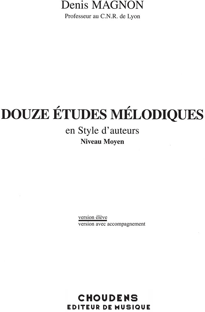 CHOUDENS Douze Etudes Melodiques en Style d'Auteurs
