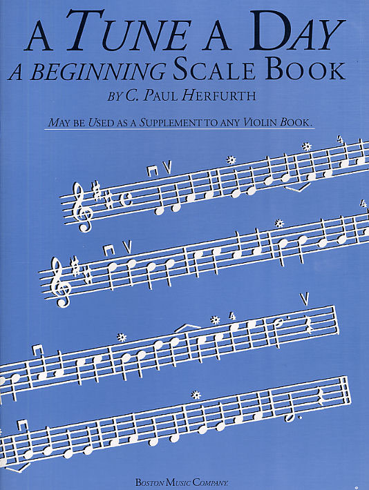 BOSTON MUSIC COMPANY A Tune A Day For Violin - A Beginning Scale Book