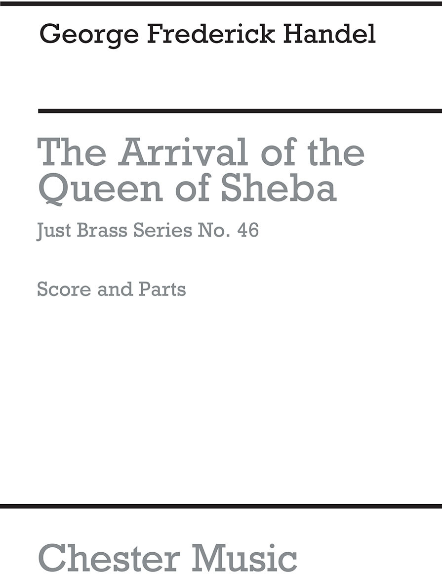 CHESTER MUSIC Arrival Of The Queen Of Sheba