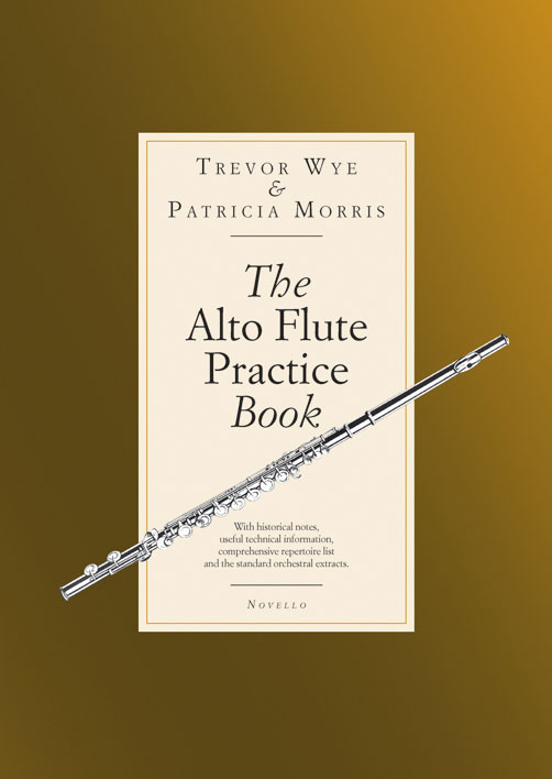 NOVELLO The Alto Flute Practise Book