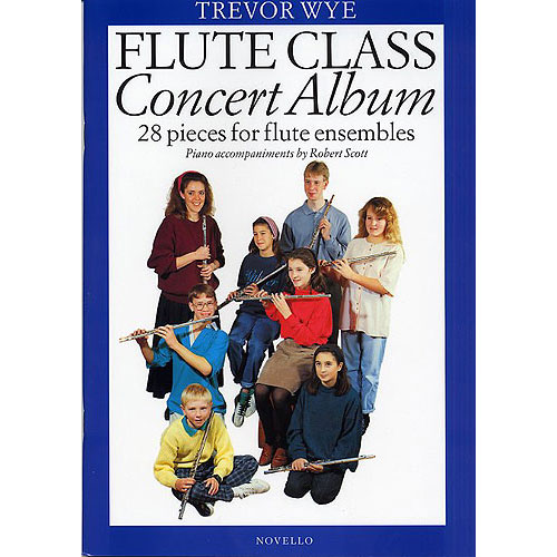 NOVELLO Trevor Wye: Flute Class - Concert Album