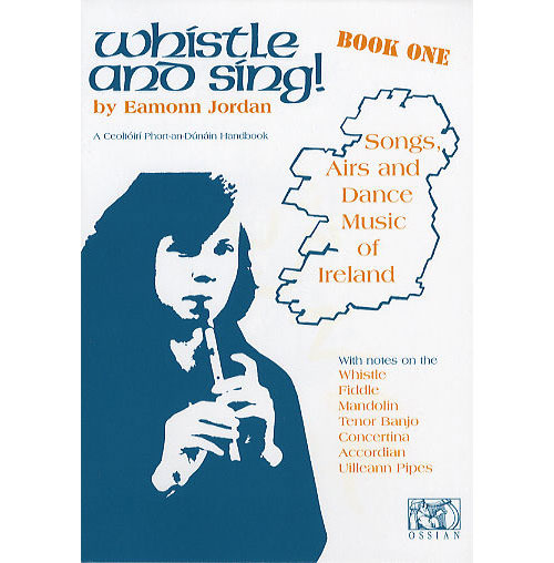 OSSIAN PUBLICATIONS Whistle And Sing! Book One