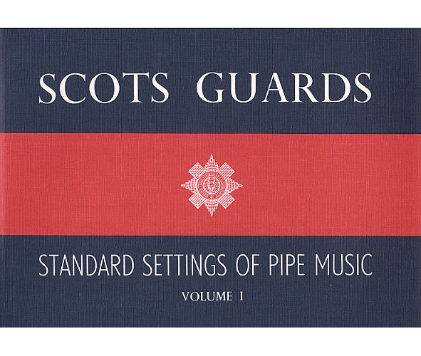 PATERSON'S PUBLICATIONS Scots Guards Standard Settings Of Pipe Music Vol.1