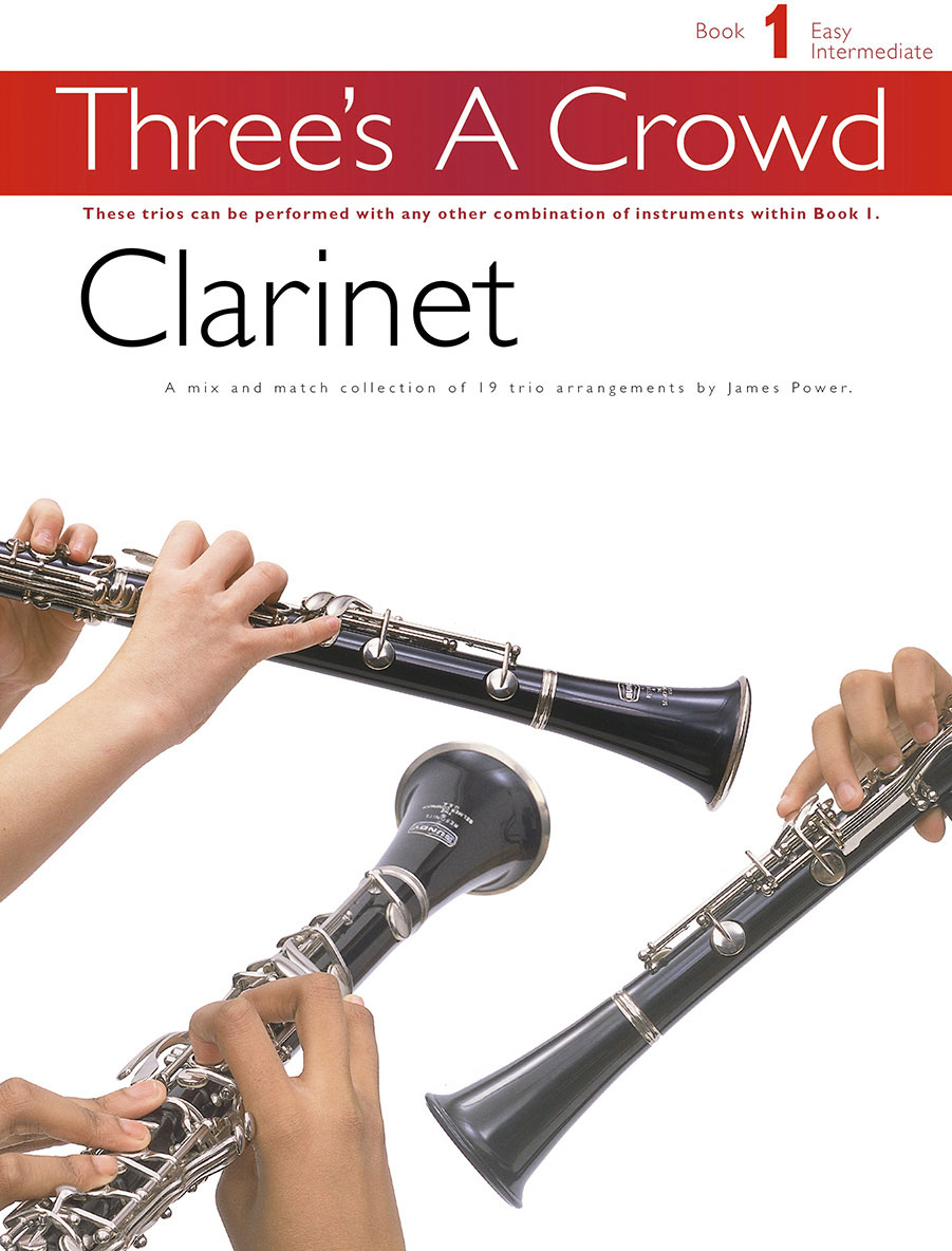 HAL LEONARD Power Music Company - Three's A Crowd: Book 1 Clarinet