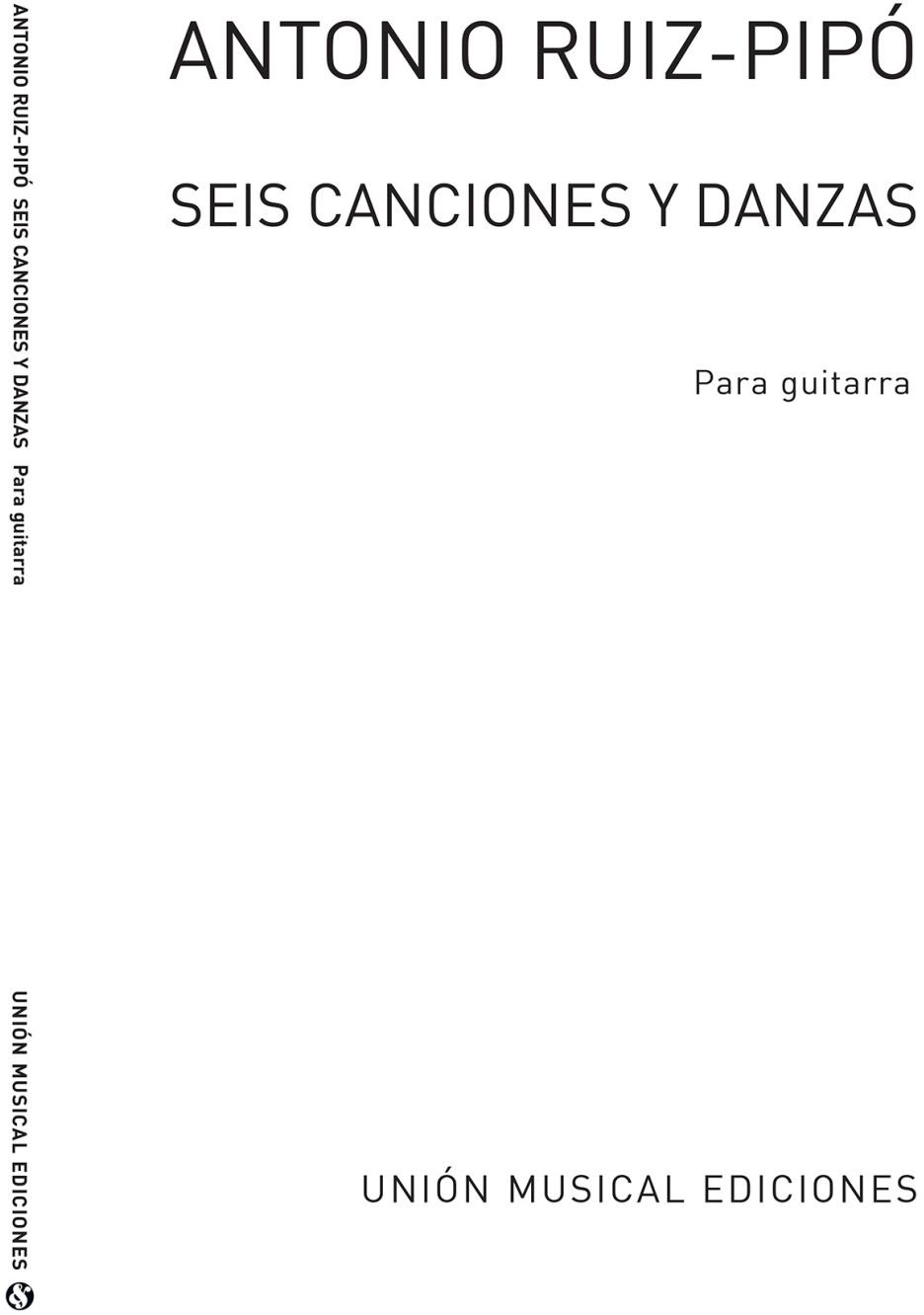 UME (UNION MUSICAL EDICIONES) Seis Canciones Y Danzas (Guitar)