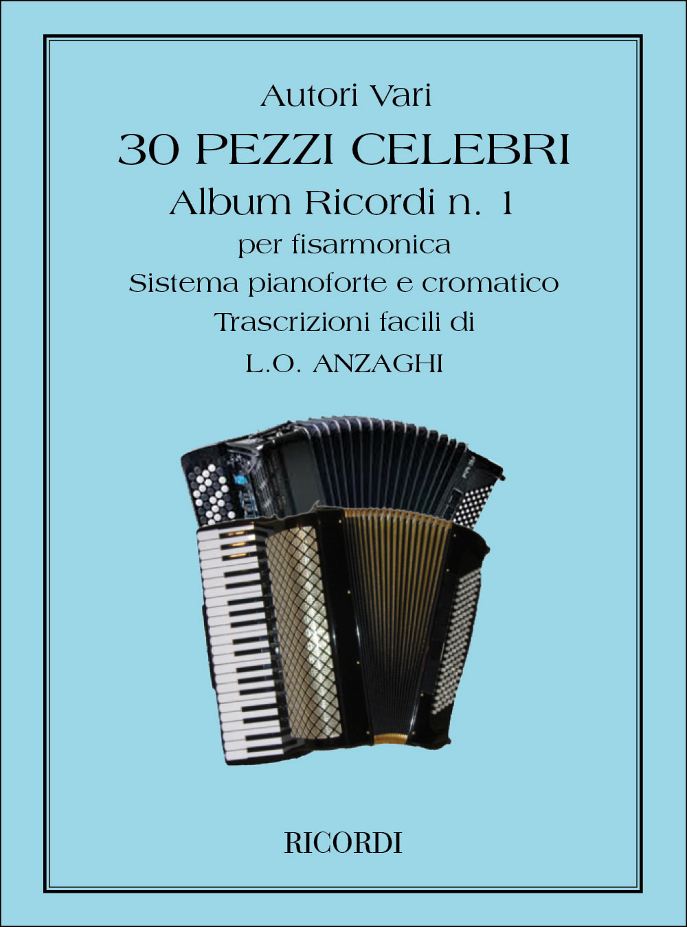 RICORDI 30 Pezzi Celebri Per Fisarmonica