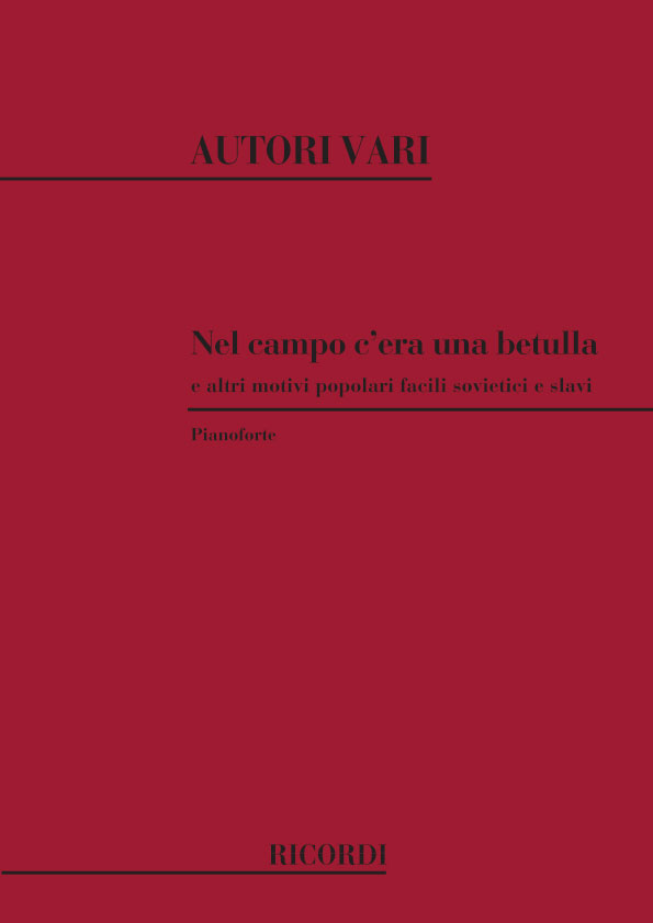 RICORDI Nel Campo C'Era Una Betulla E Altri Motivi