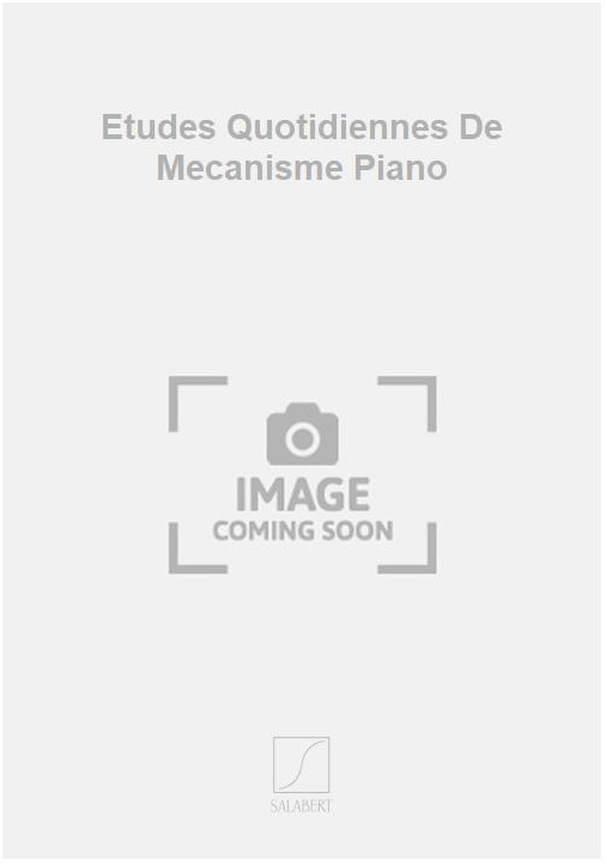 SALABERT Etudes Quotidiennes De Mecanisme Piano