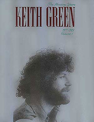 HAL LEONARD KEITH GREEN THE MINISTRY YEARS 1977-1979 VOLUME ONE - PVG