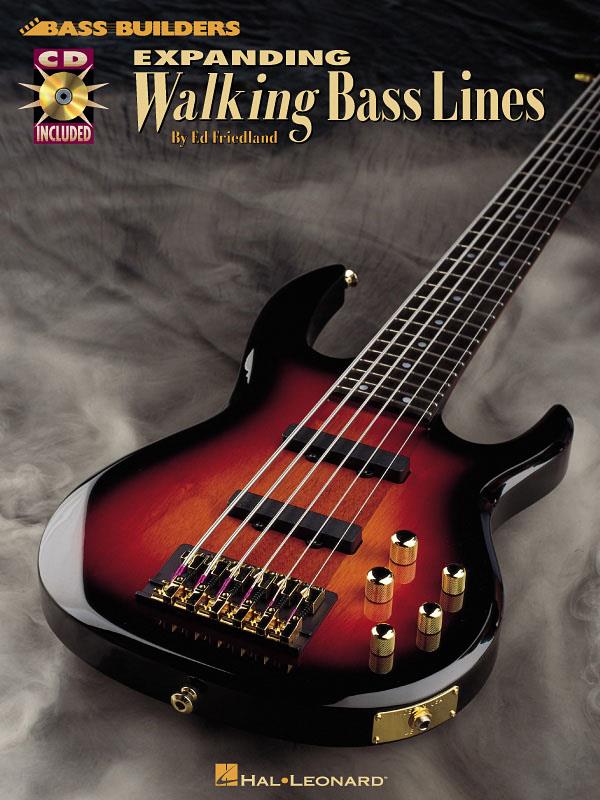 HAL LEONARD ED FRIEDLAND - EXPANDING WALKING BASS LINES - BASS GUITAR