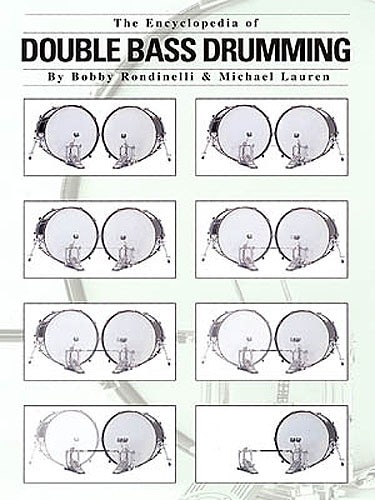 HAL LEONARD RONDINELLI BOBBY - THE ENCYCLOPEDIA OF DOUBLE BASS DRUMMING - DRUMS