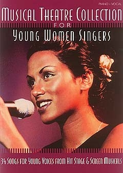  Musical Theatre Collection For Young Women Singers - Pvg