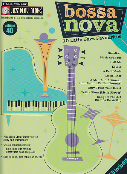 HAL LEONARD JAZZ PLAY ALONG VOL.40 + CD - BOSSA NOVA - Bb, Eb, C INSTRUMENTS