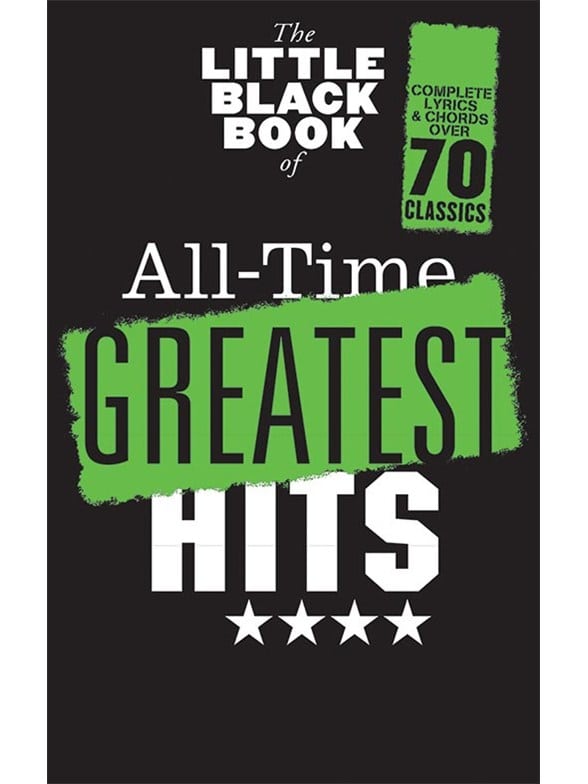 Hal Leonard The Little Black Book Of All Time Greatest Hits Lyrics And Chords Woodbrass Com