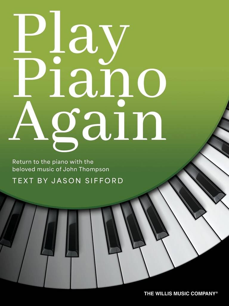 THE WILLIS MUSIC COMPANY Play Piano Again