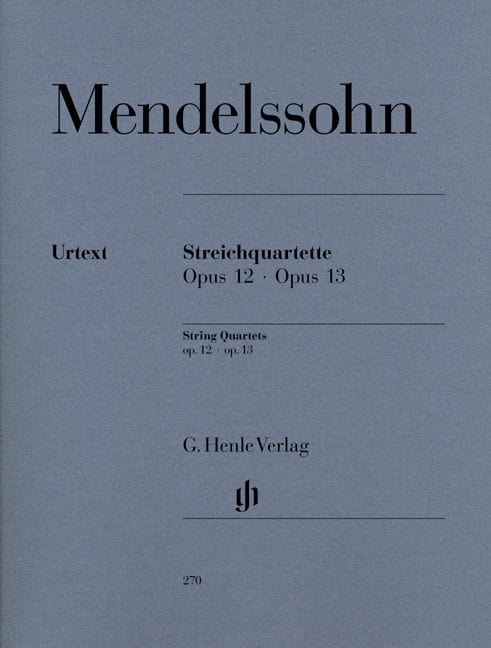 HENLE VERLAG MENDELSSOHN B F. - STRING QUARTETS OP. 12 AND 13