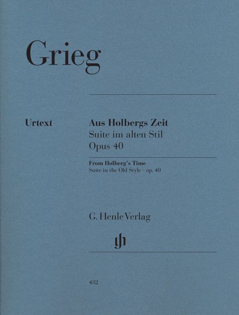 HENLE VERLAG GRIEG E. - HOLBERG SUITE, OP. 40