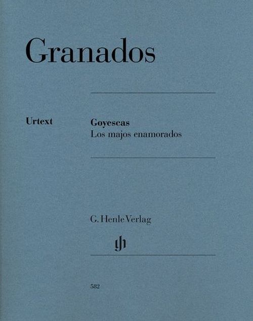 HENLE VERLAG Granados E. - Goyescas - Los Majos Enamorados