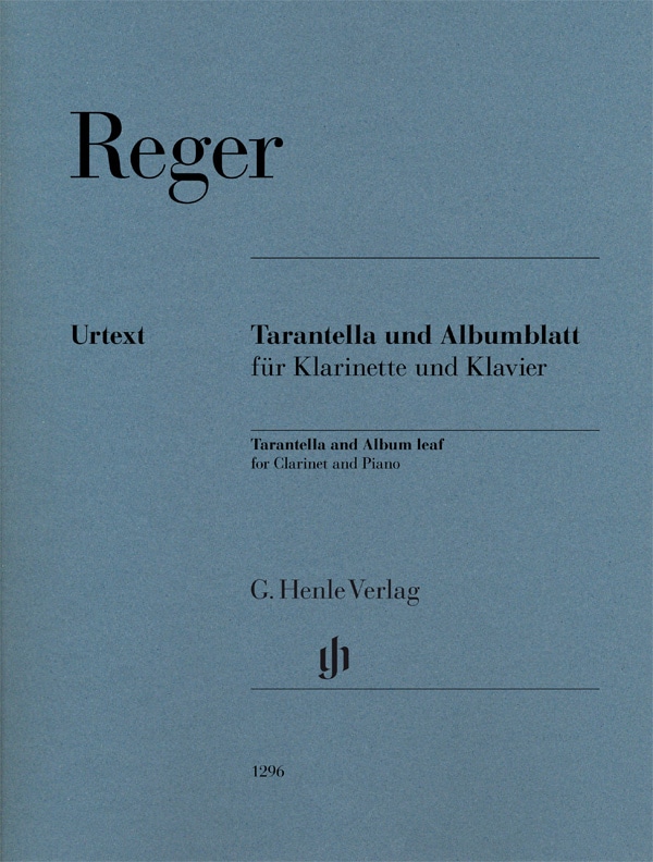 HENLE VERLAG REGER M. - TARANTELLA UND ALBUMBLATT - CLARINETTE & PIANO 