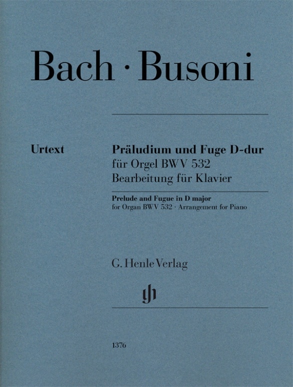 HENLE VERLAG BUSONI F. / BACH J.S. - PRELUDE ET FUGUE EN RE MAJEUR POUR ORGUE BWV 532 - ARRANGEMENT POUR PIANO