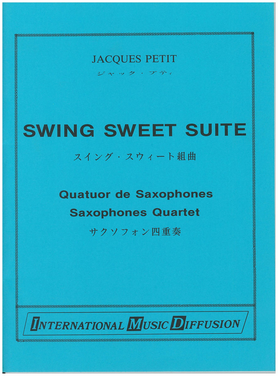 IMD ARPEGES PETIT - SWING SWEET SUITE - QUATUOR SAXOPHONES