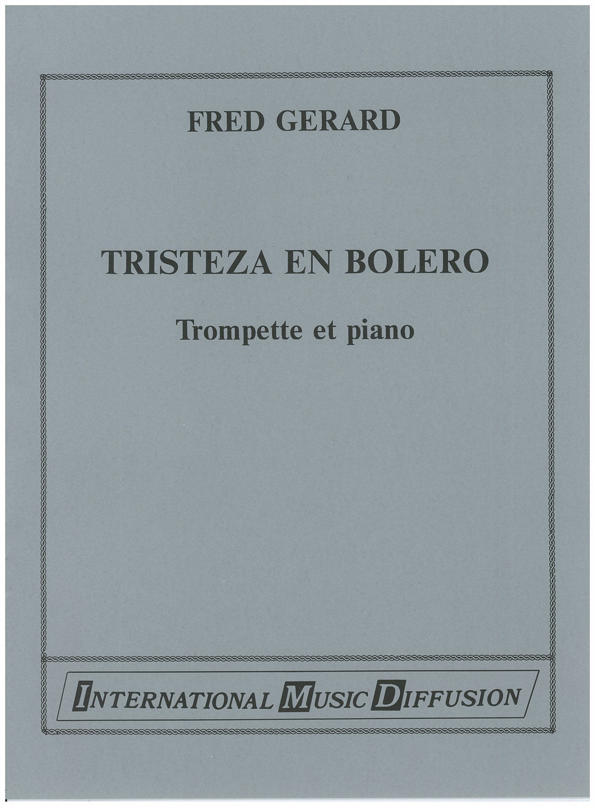 IMD ARPEGES GERARD - TRISTEZA EN BOLÉRO - TROMPETTE & PIANO
