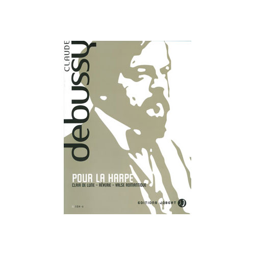 JOBERT DEBUSSY CLAUDE - POUR LA HARPE - HARPE