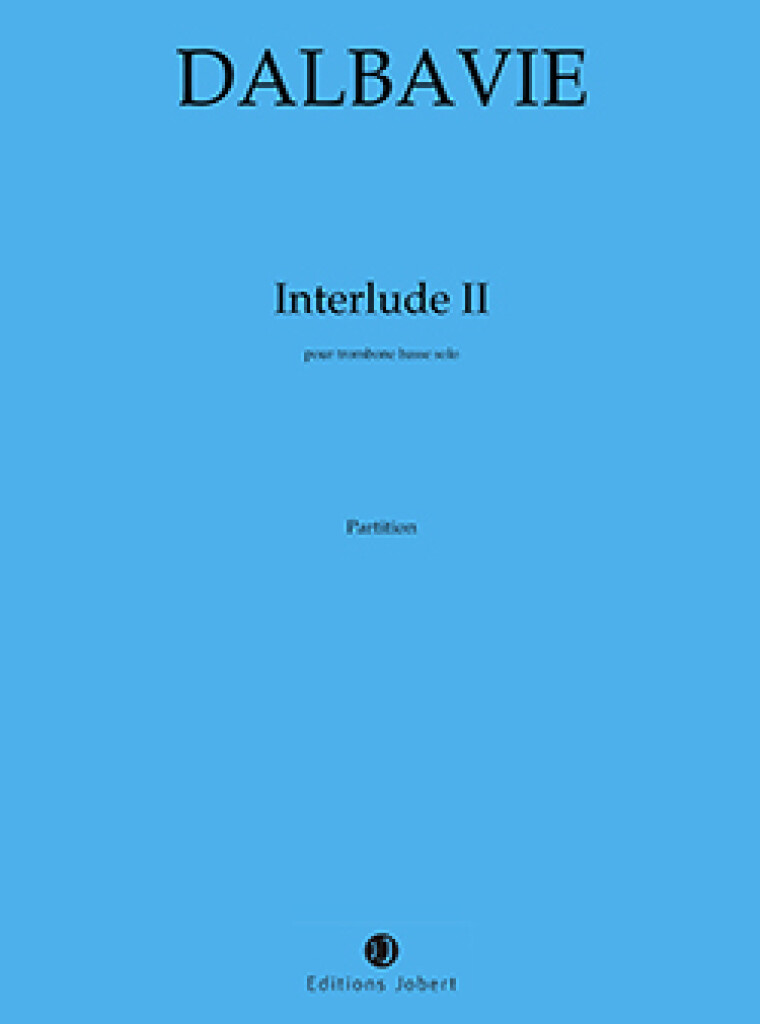 JOBERT Dalbavie MARC-andre - Interludes II - Trombone
