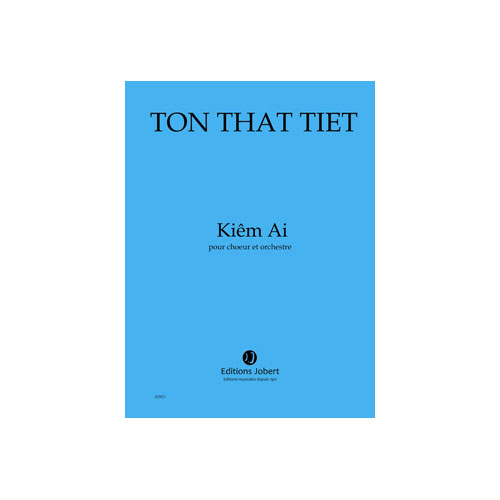 JOBERT TON THAT TIET - KIEM AI - CHOEUR ET ORCHESTRE