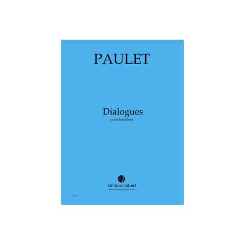 JOBERT PAULET - DIALOGUES - HAUTBOIS