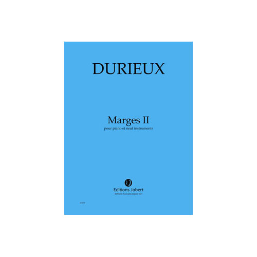 JOBERT DURIEUX FREDERIC - MARGES II - PIANO ET 9 INSTRUMENTS