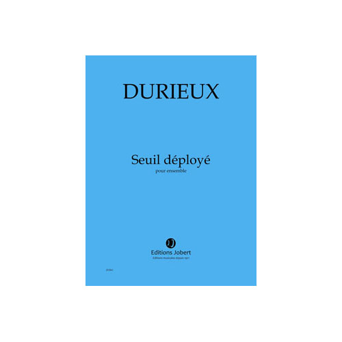 JOBERT DURIEUX FREDERIC - SEUIL DEPLOYE - 22 INSTRUMENTS