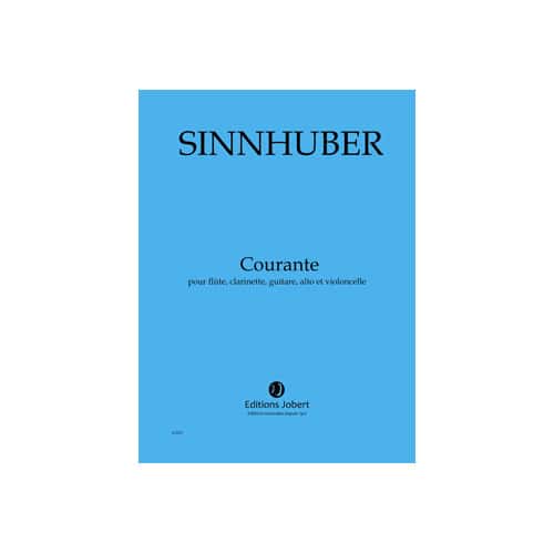 JOBERT SINNHUBER - COURANTE - FLÛTE, CLARINETTE, GUITARE, ALTO ET VIOLONCELLE