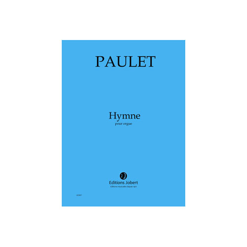 JOBERT PAULET VINCENT - HYMNE - ORGUE