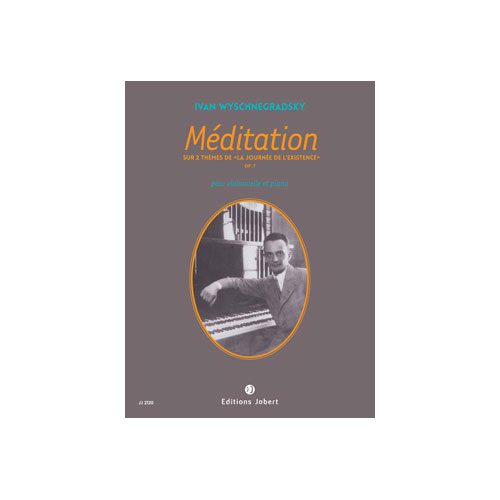 JOBERT WYSCHNEGRADSKY IVAN - MEDITATION - VIOLONCELLE ET PIANO