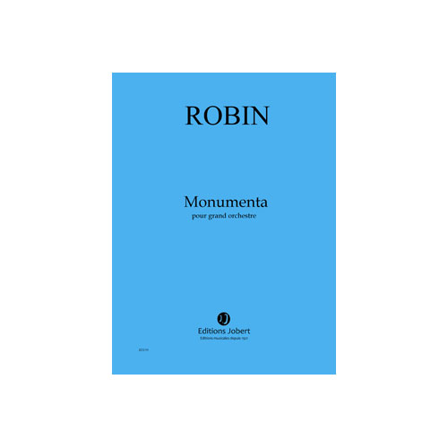 JOBERT Robin - Monumenta - Grand Orchestre