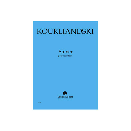 JOBERT KOURLIANDSKI DMITRI - SHIVER - ACCORDEON