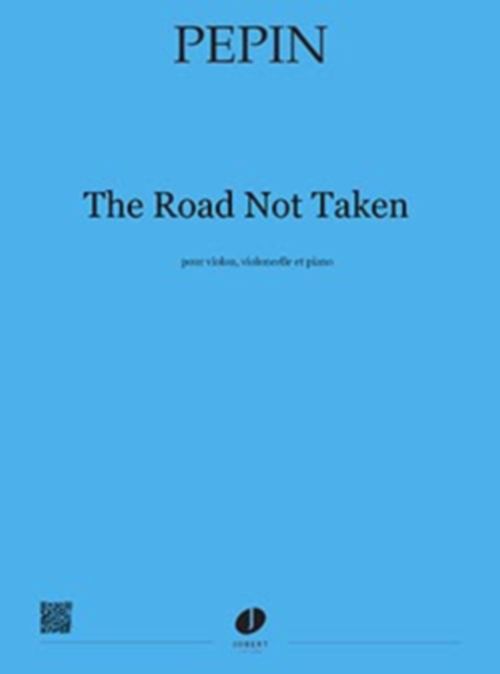 JOBERT PEPIN CAMILLE - THE ROAD NOT TAKEN