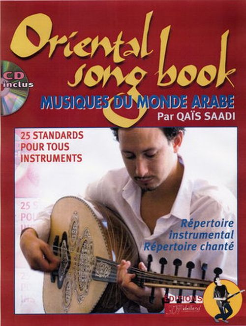 JJREBILLARD QAIS SAADI - ORIENTAL SONGBOOK - MUSIQUES DU MONDE ARABE